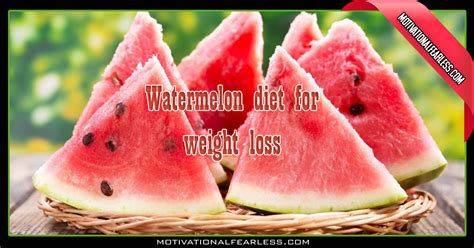 Watermelon diet for weight loss - Motivational Fearless