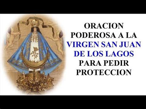 Oración Poderosa A La Virgen San Juan De Los Lagos Para Pedir Protección - YouTube | Oraciones ...