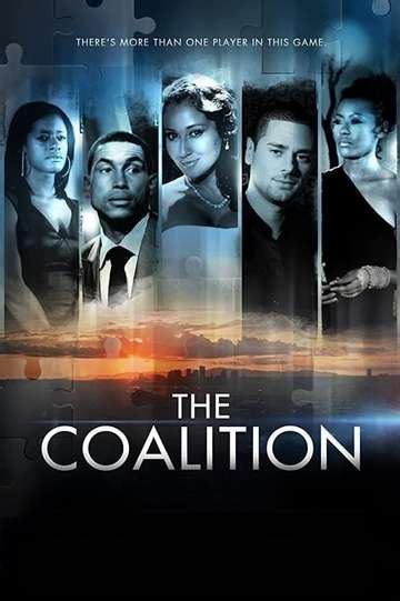 The Coalition (2013) Stream and Watch Online | Moviefone