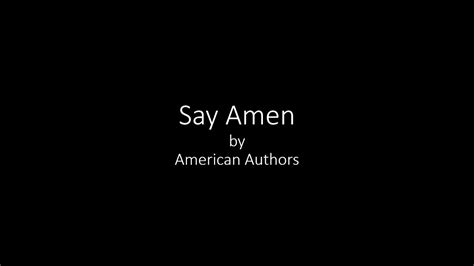 Say Amen by American Authors (Lyrics) - YouTube