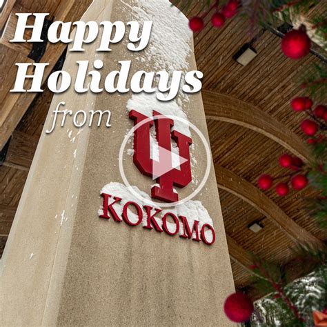 Video: Happy holidays from IU Kokomo!: IU Kokomo : Indiana University