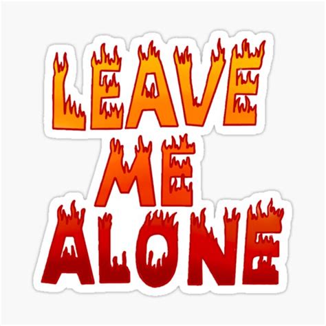 "Leave Me Alone" Sticker for Sale by aamaayaa12345 | Redbubble