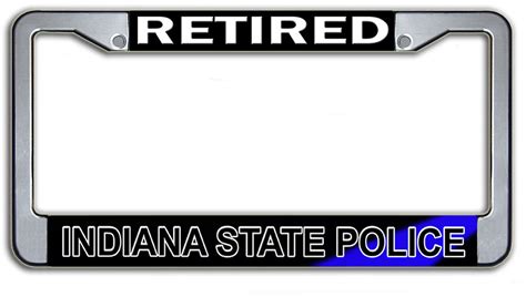 Retired Indiana State Police License Plate Frame A Killer Gift – abrotherhood