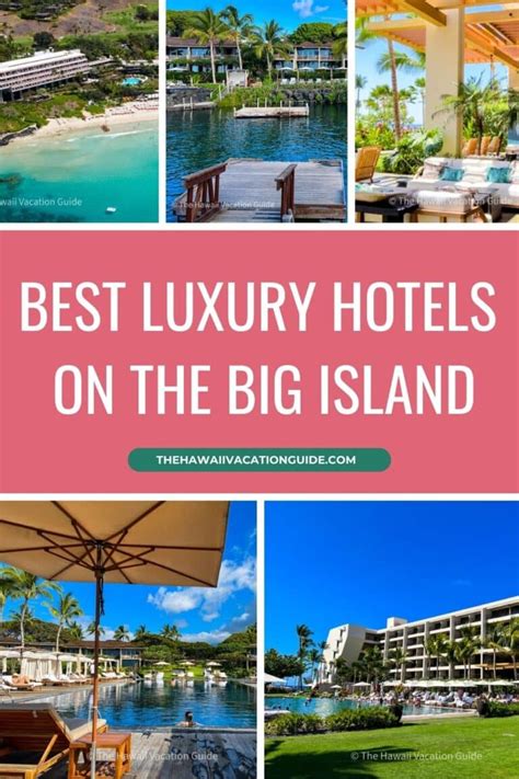 The 6 Best Luxury Hotels on the Big Island - The Hawaii Vacation Guide