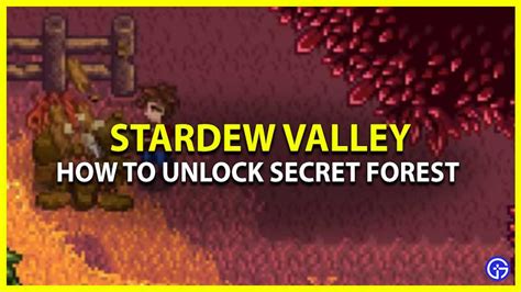 How To Unlock Secret Forest In Stardew Valley