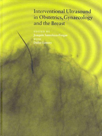 Buy Interventional Ultrasound in Obstetrics, Gynaecology and the Breast Book Online at Low ...