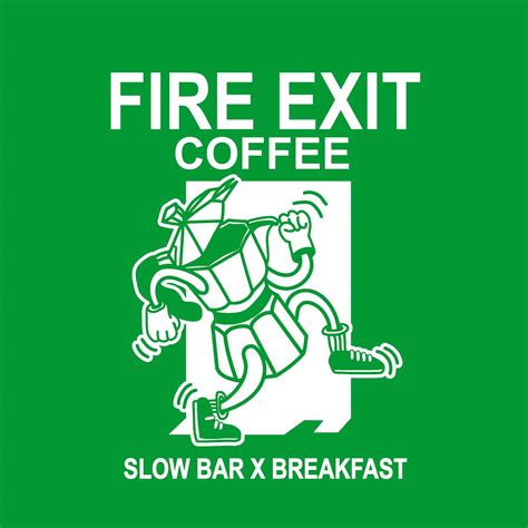 FIRE EXIT Slowbar&Breakfast