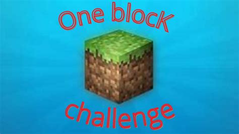 Minecraft One block Challenge - YouTube