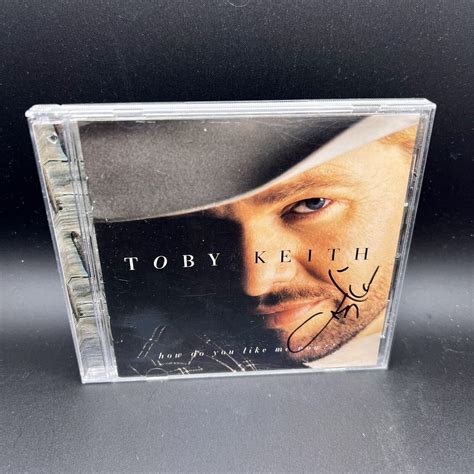 Toby Keith - How Do You Like Me Now? (CD, 1999) Signed / Country Music 600445020924 | eBay