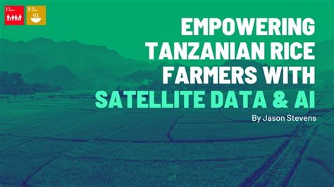 Empowering Tanzanian Rice Farmers With Satellite Data & AI | PPT