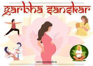 Garbha Sanskara - Ayurvedic Antenatal Care - Ayurvedopedia