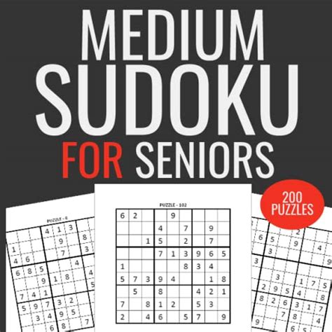 MEDIUM SUDOKU FOR SENIORS: 200 Medium Large Print Sudoku for elderly people and Seniors ...