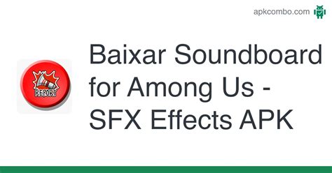 Soundboard for Among Us - SFX Effects APK (Android App) - Baixar Grátis