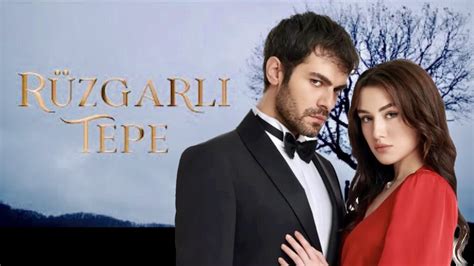 Ruzgarli Tepe (Collina Ventosa) – Trailer, Trama, Cast Attori, Episodi ...