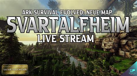 ARK: SVARTALFHEIM Live Stream | Die Nächste ARK Map vom Fjordur Schöpfer Nekatus :) - YouTube