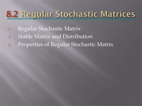 PPT - 8.2 Regular Stochastic Matrices PowerPoint Presentation, free download - ID:2520540