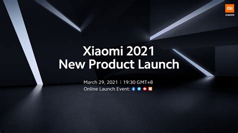 Xiaomi announces 2021 New Product Launch Event on March 29 - Gizmochina