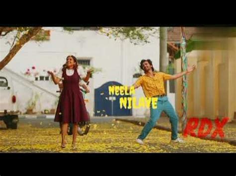 Neela Nilave -song (movie-RDX) - YouTube