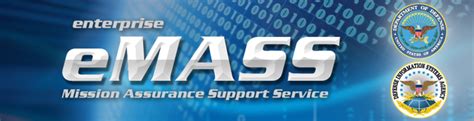 DISA - Enterprise Mission Assurance Support Service (eMASS)