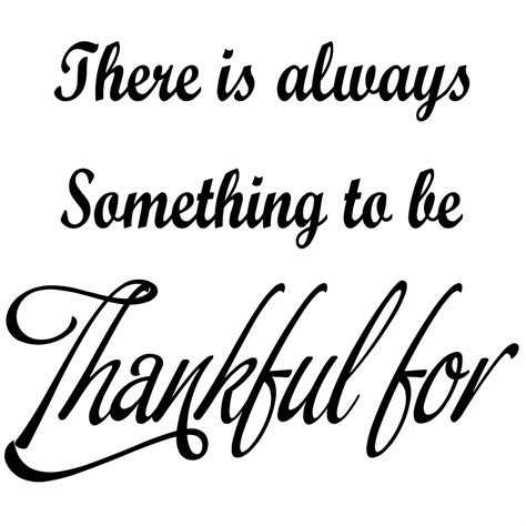 Winston Porter There Is Always Something to Be Thankful for Grateful Quotes Wall Decal | Wayfair