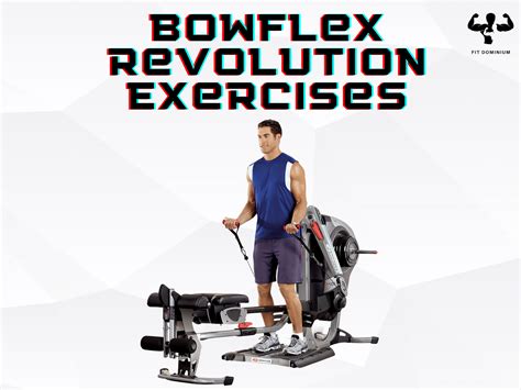 Best 6 Bowflex Revolution Exercises (Free PDF) – FitDominium