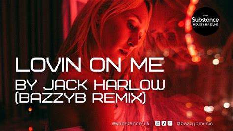 Jack Harlow - Lovin On Me (Bazzyb Remix) - YouTube