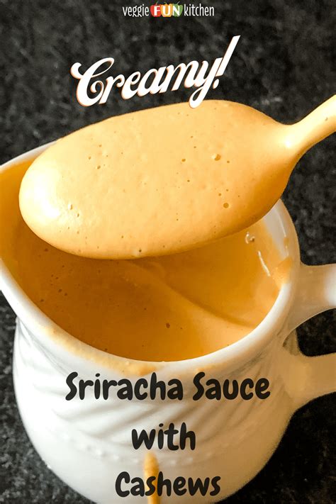 Creamy Vegan Sriracha Sauce, Made with Cashews - Veggie Fun Kitchen