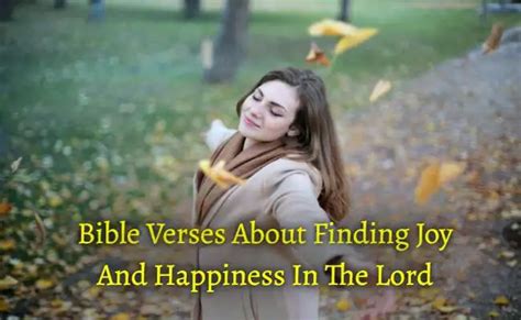 33+Bible Verses About Finding Joy And Happiness In The Lord - KJV