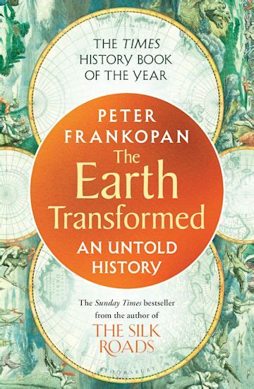 The Earth Transformed: An Untold History: Peter Frankopan: Bloomsbury ...