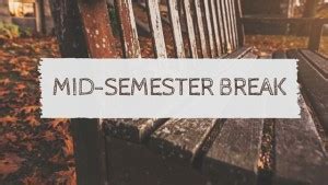 mid-semester break | Library