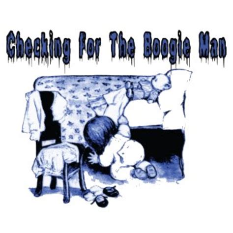 What Is Your Boogie Man? | HubPages