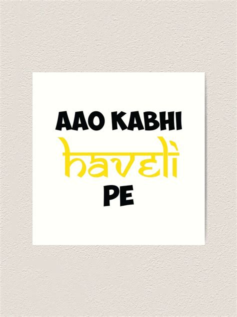 "Aao Kabhi Haveli Pe Hindi Bollywood Movie Meme" Art Print for Sale by ...