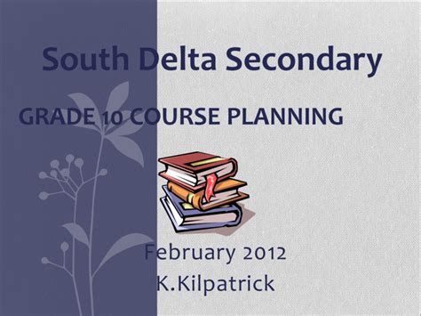 Planning 10 - South Delta Secondary School