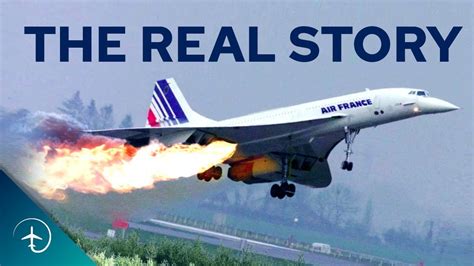 The REAL story About the Crash that Killed Concorde! | Air France flight 4590 - YouTube