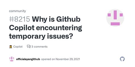 Why is Github Copilot encountering temporary issues? · community ...