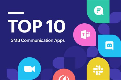 Top 10 Communication Apps for Your Small Business