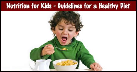 Nutrition for Kids - Guidelines for a Healthy Diet