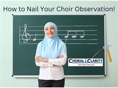 How to Nail Your Choir Rehearsal Observation - 8 Simple Steps