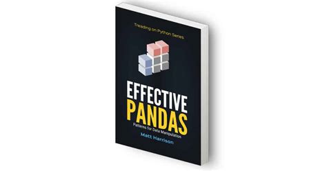 Book: Effective Pandas - A Bit Technical