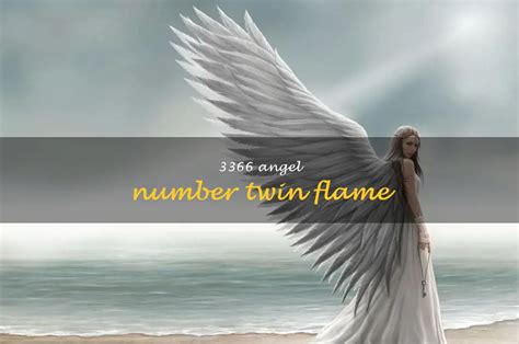 Discover The Sacred Meaning Behind The 3366 Angel Number Twin Flame | ShunSpirit