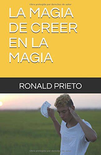 Mofiscompfred: LA MAGIA DE CREER EN LA MAGIA (Spanish Edition) descargar PDF DON RONALD PRIETO