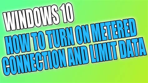 How To Turn On Metered Connection & Data Limit In Windows 10 - ComputerSluggish