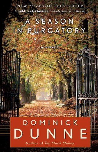 A Season in Purgatory: A Novel eBook : Dunne, Dominick: Amazon.ca: Kindle Store