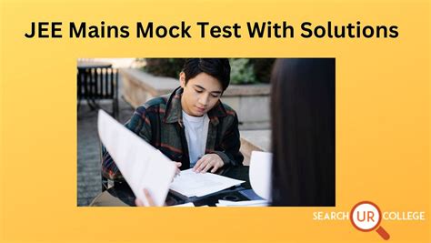 JEE Mains Mock Test Series With Solution — Searchurcollege ...