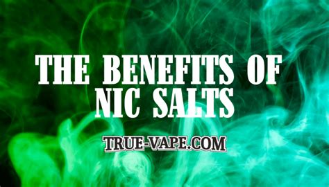 True Vape Blog | Vaping Supplies | Benefits of Nicotine Salts