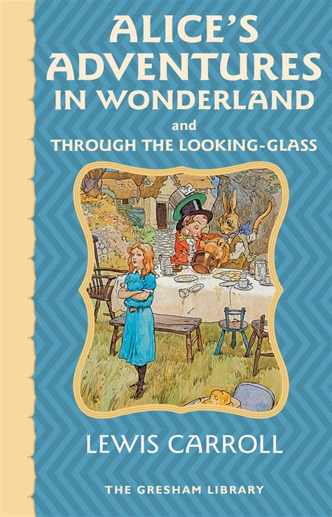 Alice's Adventures in Wonderland and Through the Looking Glass by Lewis ...