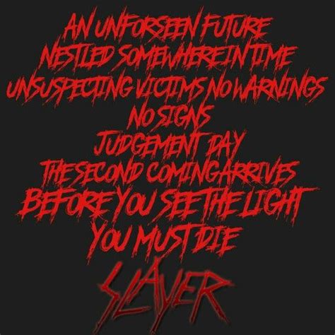 South Of Heaven - Slayer Lyric quote | Slayer band, Band quotes, Metal ...