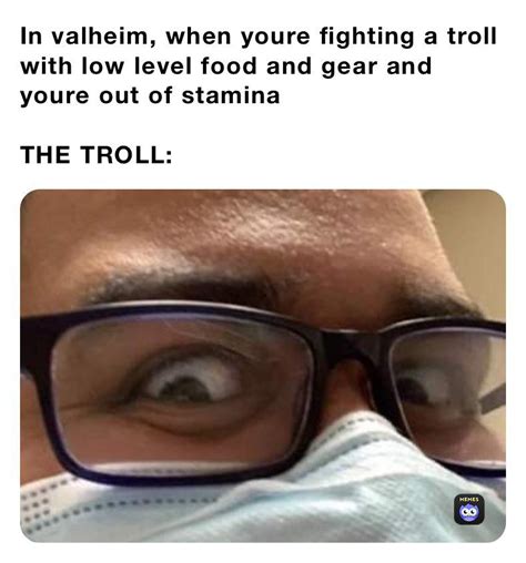 The more i play valheim, the more memes i make : r/valheim