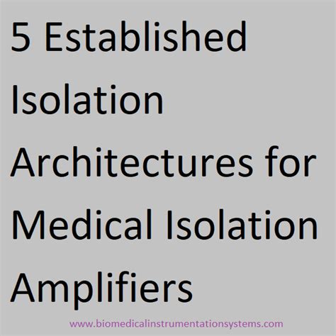 5 Established Isolation Architectures for Medical Isolation Amplifiers