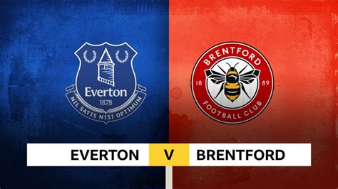 Follow Everton v Brentford live - BBC Sport